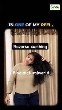 Reverse combing and its benefits ~ How to do and when to do