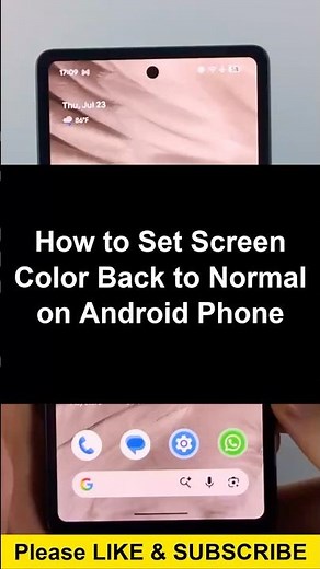 How to Set Screen Color Back to Normal on Android Phone