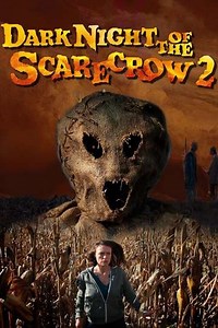 Dark Night of the Scarecrow 2 - Where to Watch