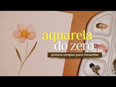 Como fazer sua primeira pintura em aquarela - Tutorial fácil para iniciantes