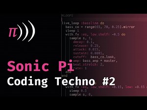 Sonic Pi - Live Coding Techno #2
