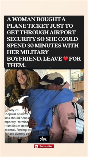 She Bought A Plane Ticket Just To Spend 30 Minutes With Her Military Boyfriend 😭❤️#hearttouching