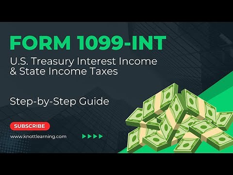 IRS Form 1099-INT | U.S. Treasury Interest Income and State Income Taxes