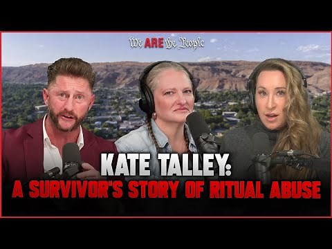 Kate Talley: A Survivor’s Story of Ritual Abuse and Unbreakable Courage