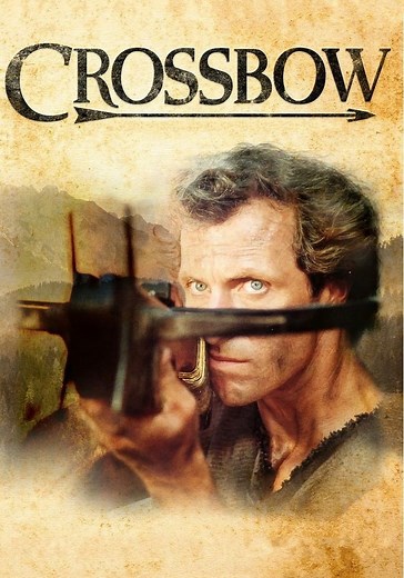 Crossbow Season 1 - watch full episodes streaming online