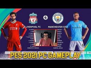 THIS IS PES 2021 ON PC WITH EVERYTHING LICENSED! - LIVERPOOL VS MANCHESTER CITY