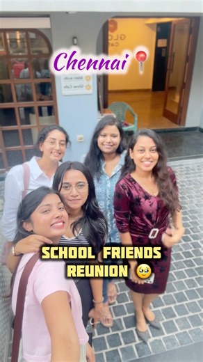 School Friends Reunion🥹🧿 Chennai ill Oru Naal💯 #friends #school #bestmoments