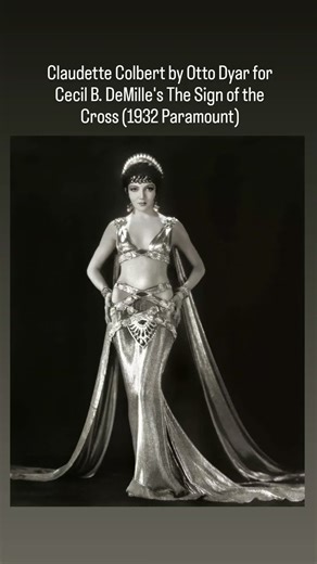 Claudette Colbert by Otto Dyar for Cecil B. DeMille The Sign of the Cross (1932 Paramount)
