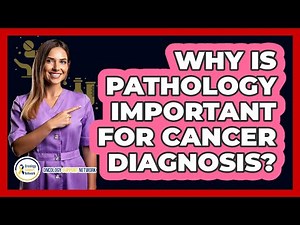 Why Is Pathology Important For Cancer Diagnosis? - Oncology Support Network