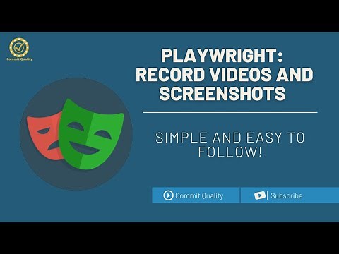 Playwright Capture Screenshots and Record Videos after test execution