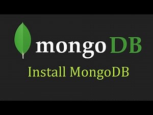 MongoDB Tutorial for Beginners - 1 - Install MongoDB