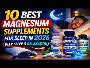 10 Best Magnesium Supplements for Sleep in 2026 (Deep Sleep & Relaxation)