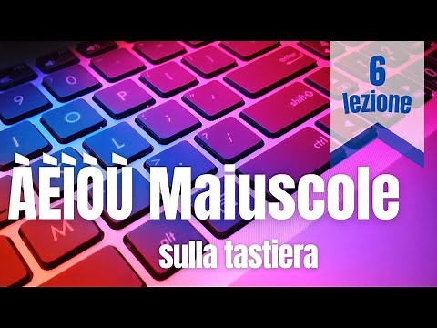 Inserire le lettere accentate maiuscole con la tastiera - PC Windows
