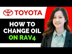 How to Change Oil Toyota Rav4