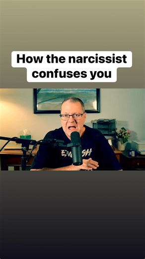 How the narcissist confuses you. | David E Clarke, PhD