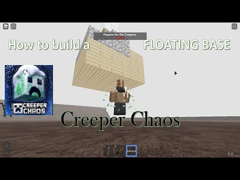 How to build a FLOATING base in Creeper Chaos