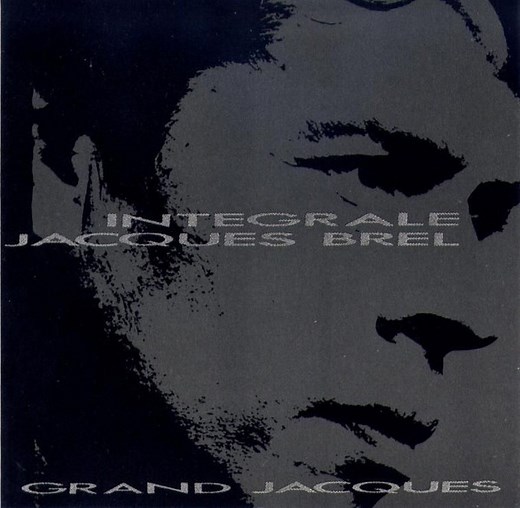 Jacques Brel - Integrale Grand Jacques