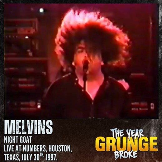 24K views · 973 reactions | MELVINS - Night Goat - Live at Numbers, Houston, Texas, July 30th, 1997. | The YEAR Grunge BROKE | Facebook