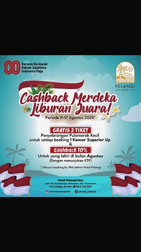 Happy independence day 🫡🥳 New hotel pelangi memberikan kamu tiket gratis penyebrangan @penyebrangan Pulau merak kecil dan cashback 10% setiap pemesanan kamar di New hotel pelangi periode 11-17 agustus 2025 Liburan makin seruuu dan menyenangkan 😍 Contact us : 📍New hotel pelangi merak Jln re Martadinata no 27 merak 📞 62 812 99968936