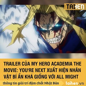 37K views · 1.1K reactions | Trailer chính thức của My Hero Academi The Movie : You're Next Trailer sẽ khởi chiếu tại nhật vào 2/8/2024. Kẻ thù mới lần này có vẻ khá quen thuộc? Biên tập: Team TAIHEN Nguồn: @TOHOanimation --------------- | TAIHEN Giải Trí | Facebook
