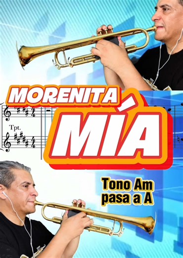 Morenita Mía: Tutorial para tocar la trompeta