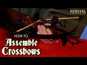 How to Assemble our Crossbows | Medieval Collectibles