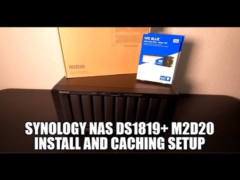 Synology NAS DS1819+ M2D20 install with Read and write Caching