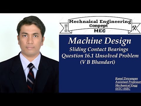Machine Design -Sliding Contact Bearings Question 16.1 Unsolved Problem V B Bhandari