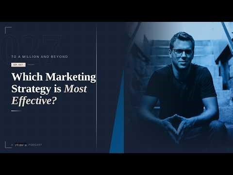 Which Marketing Strategy Is Most Effective