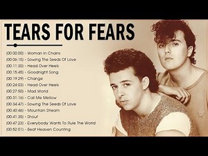 Tears For Fears - Greatest Hits 2022 | Top Songs of the Tears For Fears - Best Playlist Full Album