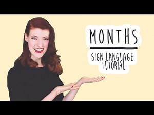 Months - Learn How To Use Sign Language (BSL)