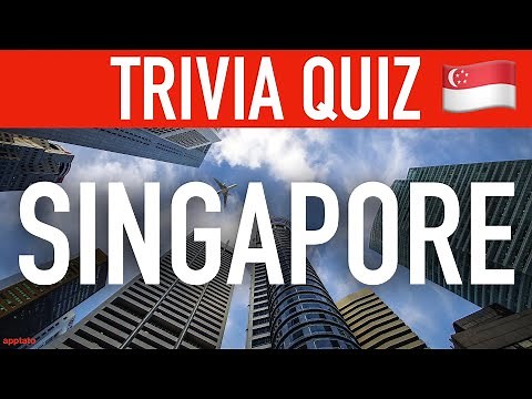 Singapore Trivia Questions and Answers (15 Interesting Singaporean Facts) | General Knowledge Quiz