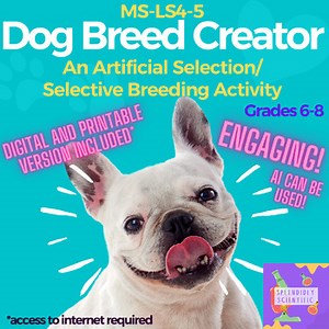Artificial Selection / Selective Breeding Activity - Dog Breed Creator MS-LS4-5