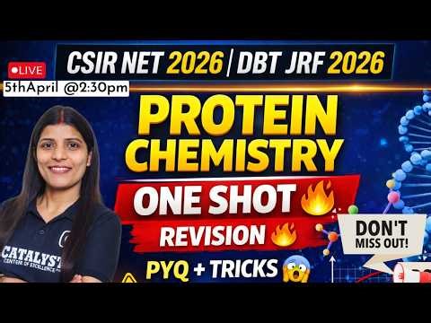 Protein Chemistry Marathon | All Concepts + PYQs | CSIR NET & DBT JRF 2026