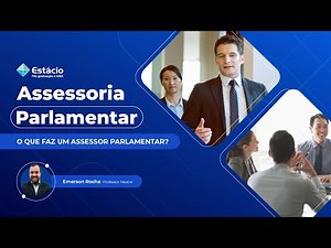 SAIBA OS SEGREDOS DA ASSESSORIA PARLAMENTAR NA POLÍTICA