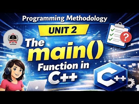 Programming Methodology Unit 2 | The main() Function in C++ | Easy Notes 