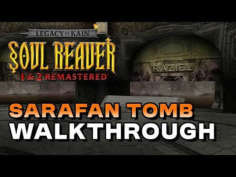Soul Reaver Remastered - Sarafan Tomb Walkthrough