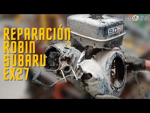 PONIENDO A TIEMPO UN MOTOR ROBIN SUBARU EX27 DE 9.0 HP ⌚ 🛠 / @MAQUIVARENTABLEYEFECTIVA