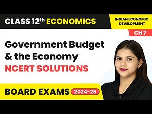 Government Budget & the Economy - NCERT Solutions | Class 12 Economics Chapter 5 | CBSE 2025-26