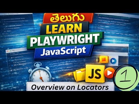 Overview on Locators with Examples Part 1 | Playwright JavaScript Telugu