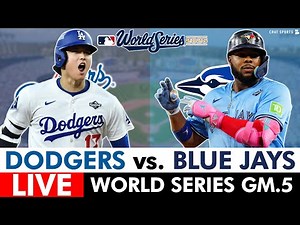 Dodgers vs. Blue Jays World Series Game 5 Live Streaming Scoreboard, Free Play-By-Play & Highlights