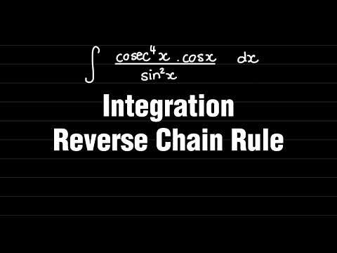 Calculus | Integration using Reverse Chain Rule and U-method