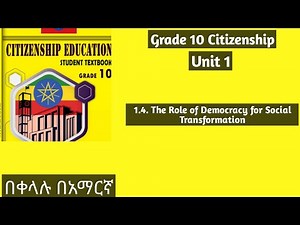 Grade 10 Citizenship Unit 1: 1.4 The Role Of Democracy For Social Transformation #civic #unit1