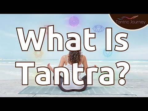 How Does Tantra Work?