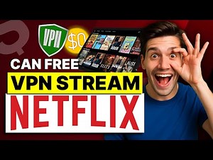 Can Free VPN Stream Netflix: The Secret Trick to Open Any Library