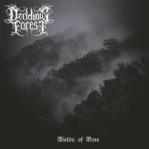 Deciduous Forest - Fields of Yore - Metal Temple Magazine