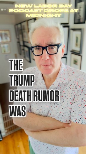Keith Olbermann | Of course Trump’s not dead. On the other hand, how could you be certain? He’s never voluntarily STFU for five days in his effing life.... | Instagram
