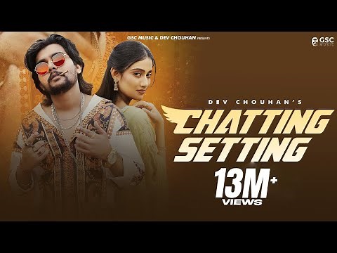 Chetting Setting (Official Video) Masoom Sharma | Dev Chouhan, Pooja Saxena | New Haryanvi Song 2025