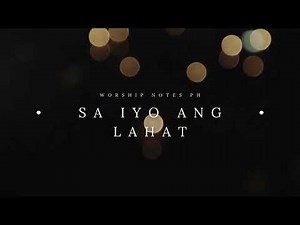 Sa Iyo Ang Lahat – Original Worship Song (Tagalog)