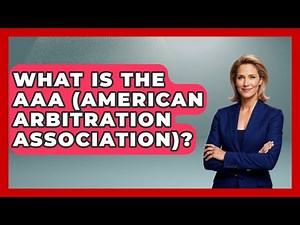 What Is The AAA (American Arbitration Association)? - Making Politics Simple